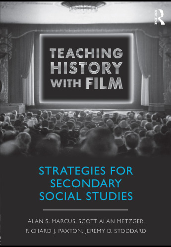 Teaching History with Film: Strategies for Secondary Social Studies