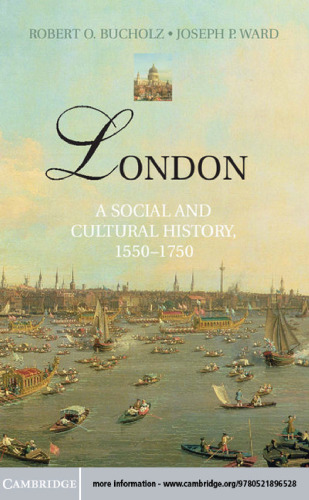 London: A Social and Cultural History, 1550-1750