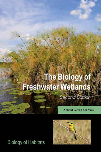 The Biology of Freshwater Wetlands