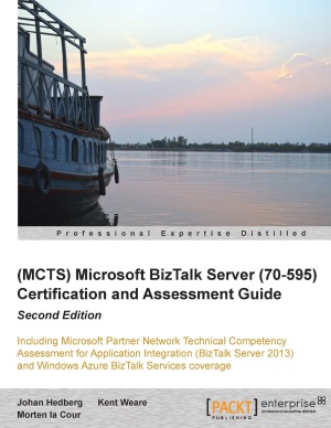 Microsoft BizTalk Server 2010 (70-595) Certification Guide