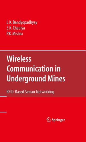 Wireless Communication in Underground Mines  RFID-based Sensor Networking