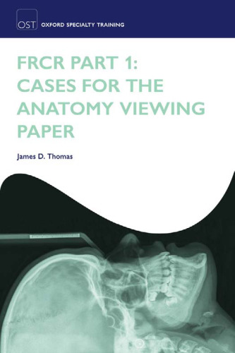 FRCR Part 1: Cases for the anatomy viewing paper