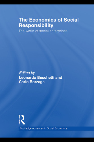 The Economics of Social Responsibility: The World of Social Enterprises