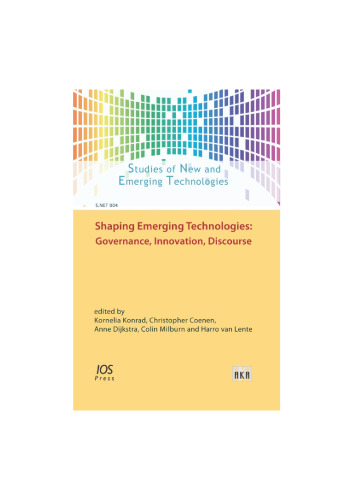 Shaping Emerging Technologies: Governance, Innovation, Discourse