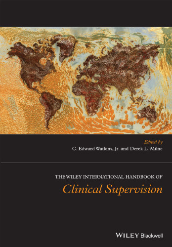 The Wiley International Handbook of Clinical Supervision