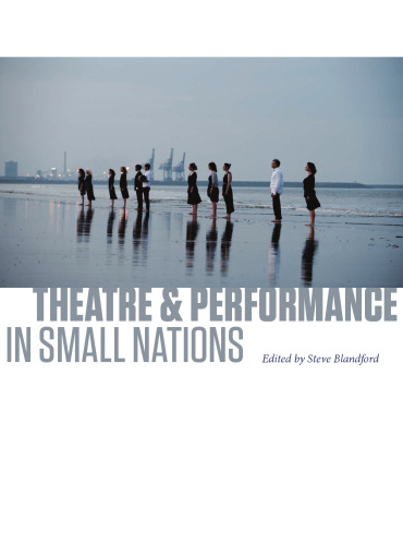 Theatre and Performance in Small Nations