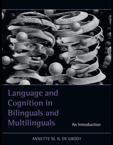 Language and Cognition in Bilinguals and Multilinguals: An Introduction