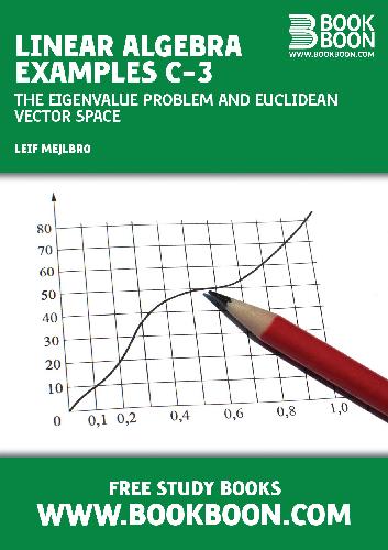 Linear algebra c-3 - The Eigenvalue Problem and Euclideam Vector Space