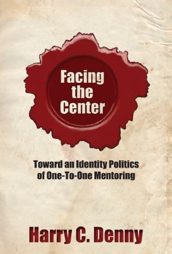 Facing the Center: Toward an Identity Politics of One-to-One Mentoring