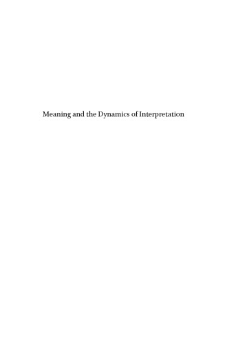 Meaning and the Dynamics of Interpretation-Selected Papers of Hans Kamp