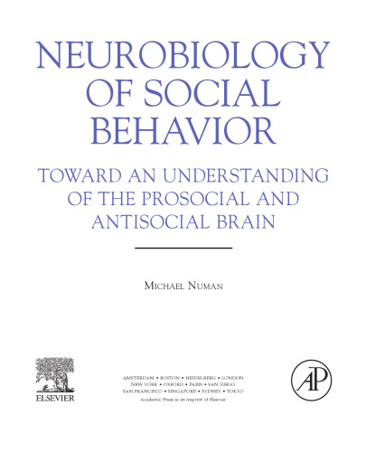 Neurobiology of Social Behavior: Toward an Understanding of the Prosocial and Antisocial Brain