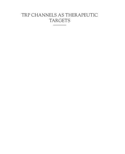 TRP Channels as Therapeutic Targets: From Basic Science to Clinical Use