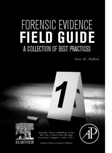 Forensic Evidence Field Guide: A Collection of Best Practices