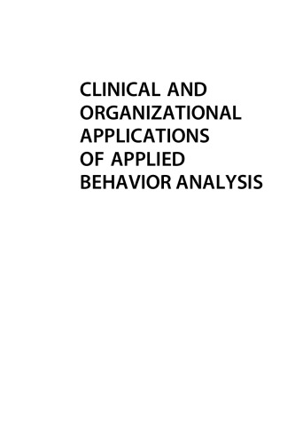 Clinical and Organizational Applications of Applied Behavior Analysis