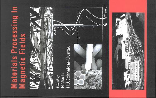 Materials Processing In Magnetic Fields