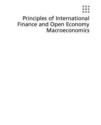 Principles of International Finance and Open Economy Macroeconomics: Theories, Applications, and Policies