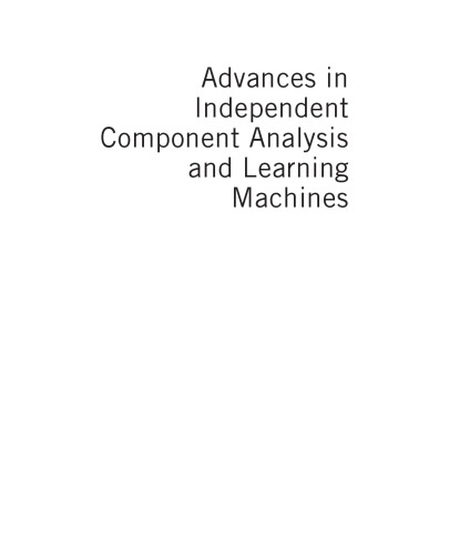 Advances in Independent Component Analysis and Learning Machines