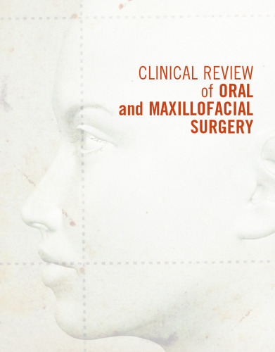 Clinical Review of Oral and Maxillofacial Surgery: A Case-based Approach, 2e