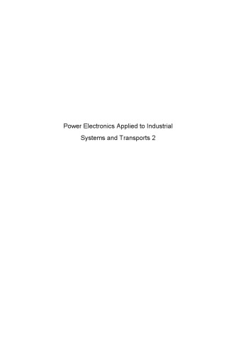 Power Electronics Applied to Industrial Systems and Transports, Volume 2: Power Converters and their Control