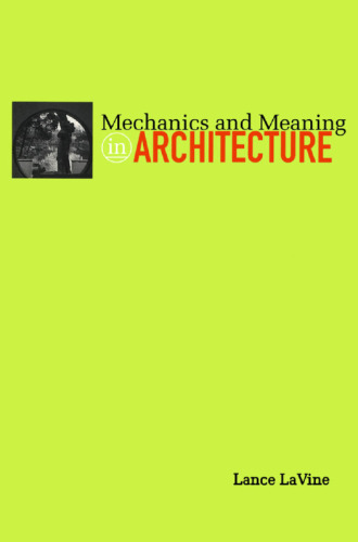 Mechanics and Meaning in Architecture