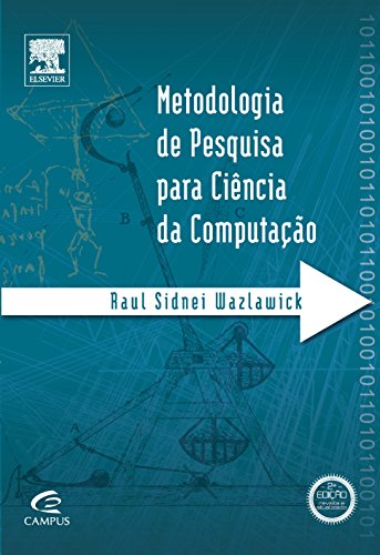 Metodologia de Pesquisa Para Ciência da Computação