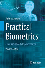 Practical Biometrics: From Aspiration to Implementation