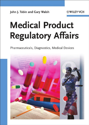 Medical Product Regulatory Affairs: Pharmaceuticals, Diagnostics, Medical Devices