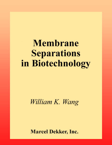 Membrane Separations in Biotechnology