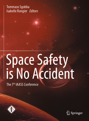 Space Safety is No Accident: The 7th IAASS Conference