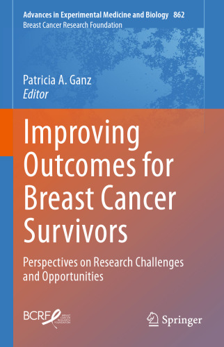 Improving Outcomes for Breast Cancer Survivors: Perspectives on Research Challenges and Opportunities