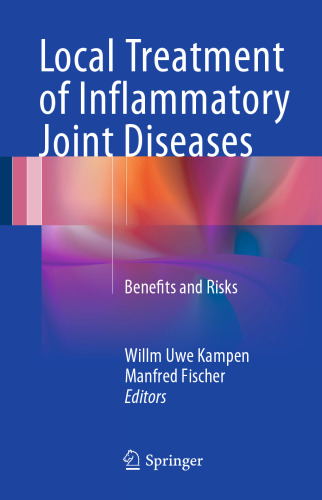 Local Treatment of Inflammatory Joint Diseases: Benefits and Risks