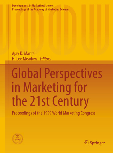 Global Perspectives in Marketing for the 21st Century: Proceedings of the 1999 World Marketing Congress