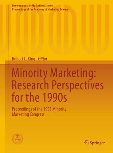 Minority Marketing: Research Perspectives for the 1990s: Proceedings of the 1993 Minority Marketing Congress