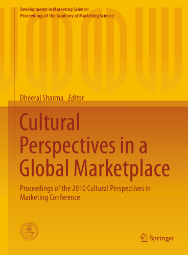 Cultural Perspectives in a Global Marketplace: Proceedings of the 2010 Cultural Perspectives in Marketing Conference