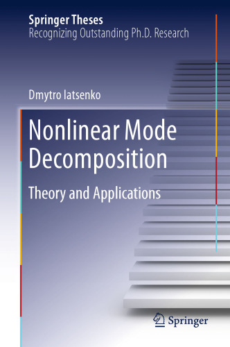 Nonlinear Mode Decomposition: Theory and Applications