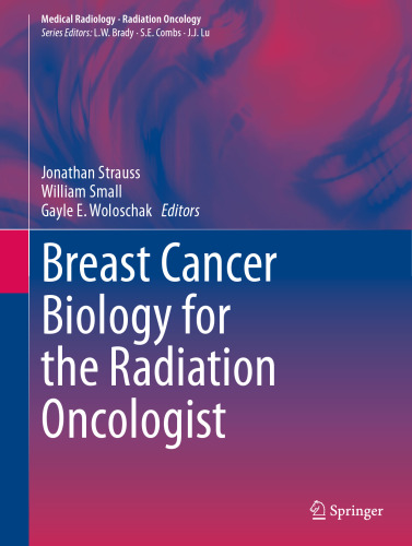 Breast Cancer Biology for the Radiation Oncologist