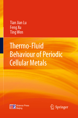 Thermo-Fluid Behaviour of Periodic Cellular Metals