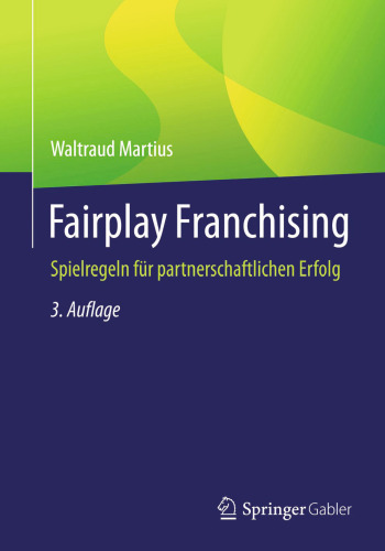 Fairplay Franchising: Spielregeln für partnerschaftlichen Erfolg