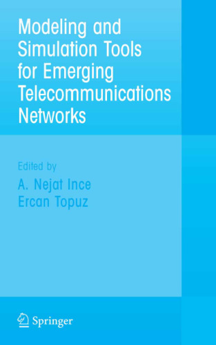 Modeling and Simulation Tools for Emerging Telecommunication Networks: Needs, Trends, Challenges, Solutions