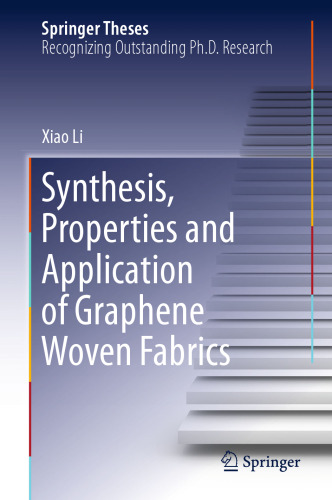 Synthesis, Properties and Application of Graphene Woven Fabrics