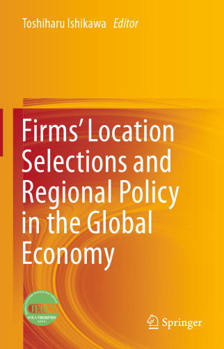 Firms’ Location Selections and Regional Policy in the Global Economy