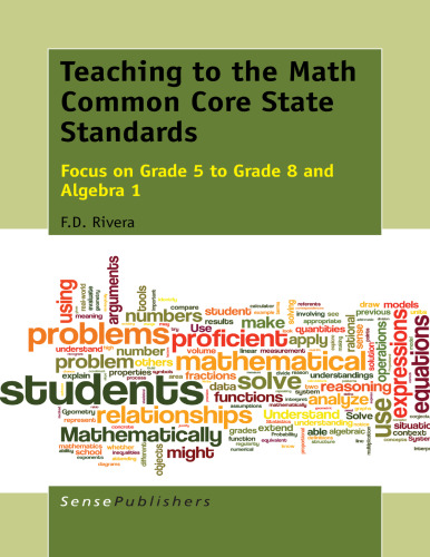 Teaching to the Math Common Core State Standards: Focus on Grade 5 to Grade 8 and Algebra 1