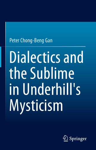 Dialectics and the Sublime in Underhill's Mysticism