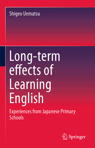 Long-term effects of Learning English: Experiences from Japanese Primary Schools