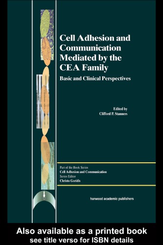 Cell adhesion and communication mediated by the CEA family : basic and clinical perspectives