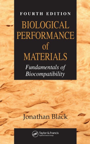 Biological Performance of Materials : Fundamentals of Biocompatibility, Fourth Edition