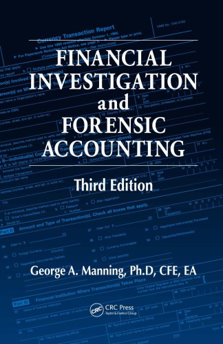 Financial Investigation and Forensic Accounting, Third Edition