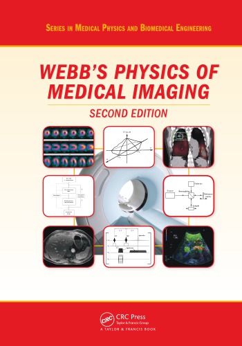 Webb's Physics of Medical Imaging, Second Edition