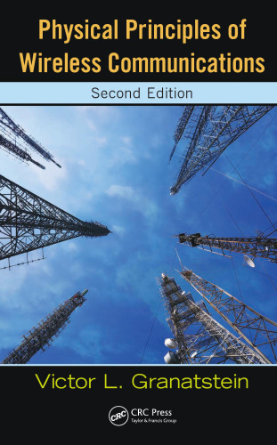 Physical principles of wireless communications, second edition