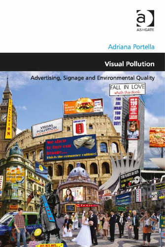 Visual Pollution: Advertising, Signage and Environmental Quality